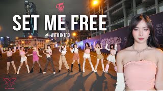 [LB][KPOPinPUBLIC] TWICE(트와이스) - INTRO + "SET ME FREE" 커버댄스 | Dance Cover By BESTEVER From Vietnam