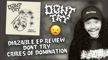 DON’T TRY – Cries of Domination EP Review | Canadian Hardcore Punk & Metalcore