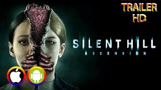 SILENT HILL: Ascension - Trailer 2 (Android/IOS) Official