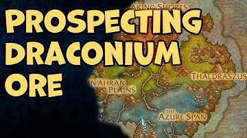Prospecting Draconium Ore WoW