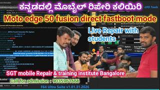 Moto edge 50 fusion direct fast boot mode/ mobile repairing servicing training center #kannada