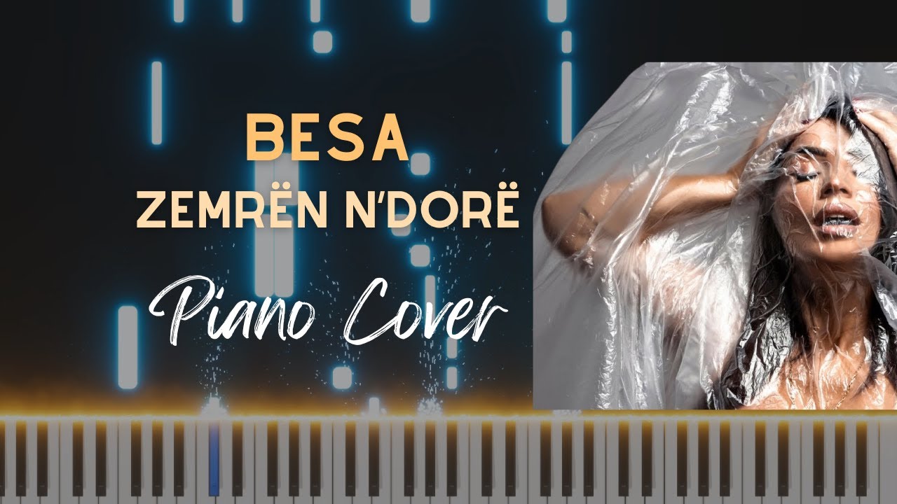 Watch Besa - Zemrën n’dorë | FULL Piano Cover by Klangio on YouTube