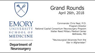 Neurosurgical Advances from the War in Afghanistan - Commander Chris Neal, MD