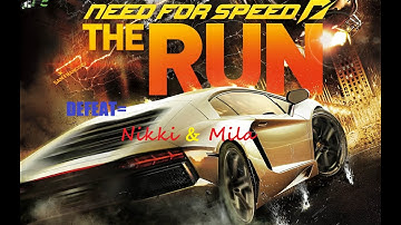 Need For Speed-The Run   I Defeat Nikki & Mila  I