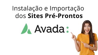 Tutorial de como instalar o Tema Avada WordPress e importar suas demos (Templates)