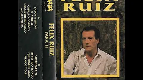 Felix Ruiz - Para ti 1991 COMPLETO