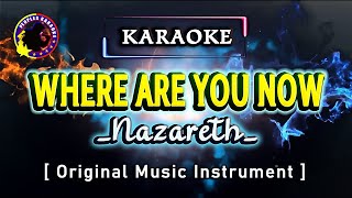 Where Are You Now &quot;Nazareth&quot; [Karaoke Version] #karaoke  Original Music Instrument...