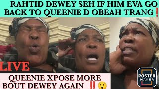 OMG IT NUH DONE ‼️Queenie A XPOSE Di Ole A Dewey Secrets Today Again On Live It Nuh Done Yet
