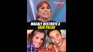 MAGALY CRÍTICA A SAID PALAO #saidpalao #farandula #magalytv #alejandrabaigorria #chisme