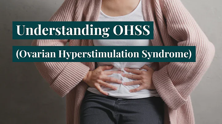 Ovarian Hyperstimulation Syndrome | OHSS Symptoms, Treatment and Fertility