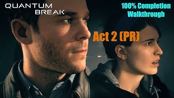 Quantum Break Walkthrough incl. All Collectibles - Act 2 (PR) - Perfect Place to Hide Something