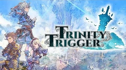 Trinity Trigger - Gameplay Playthrough - Part 1 - Meeting a Trigger - PS5