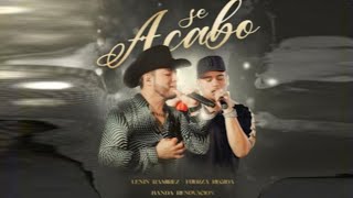 Se acabo - Lenin Ramírez ft Duerza Regida (Video Oficial) 2022