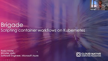 Webinar: Brigade: Scripting Container Workflows on Kubernetes
