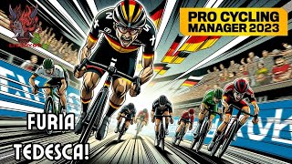 Furia Tedesca! - Pro Cyclist - Pro Cycling Manager 2023 [PC ITA] screenshot 5