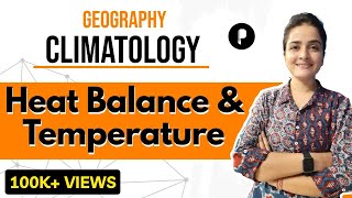 Heat Budget of Earth (Heat Balance of Earth) | Temperature | Climatology | Geography