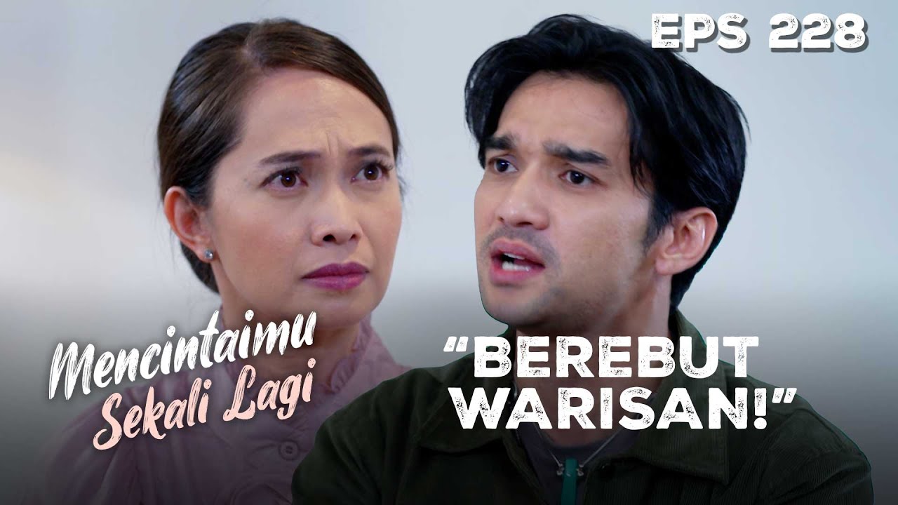 TAK TERIMA! Bara Murka Saat Arini Diangkat Jadi Pewaris! | MENCINTAIMU SEKALI LAGI | Eps 228 Part 1