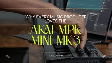 Unleash Your Creativity – Akai MPK Mini MK3 Deep Dive & Review