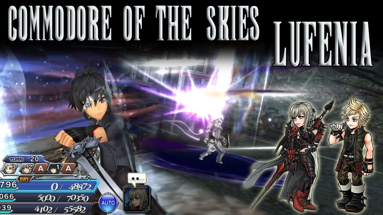 [DFFOO] Commodore of the Skies ~ LUFENIA ~ (Noctis, Aranea, Prompto)