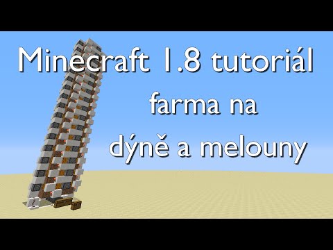 Minecraft 1.8 tutoriál: farma na dýně a melouny