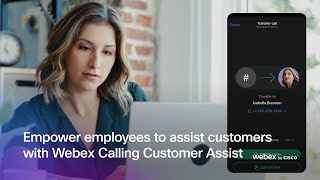 Empower Employees To Ist Customers With Webex Calling Customer Ist