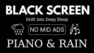 Drift Into Deep Sleep with Soft RAIN Sounds + Peaceful Piano to Melt Stress Away | No Mid ADS screenshot 2