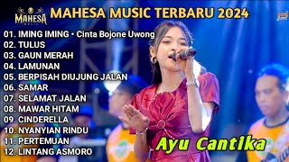 IMING IMING - Mahesa Musik Terbaru 2024 Full Album - Ayu Cantika