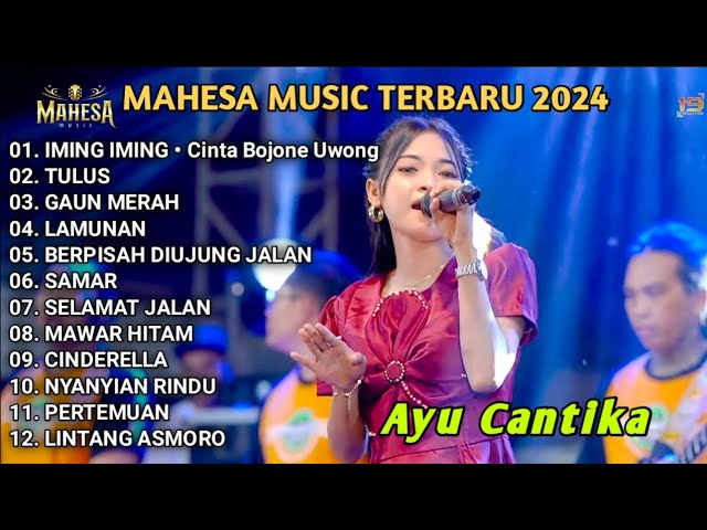 IMING IMING - Mahesa Musik Terbaru 2024 Full Album - Ayu Cantika class=