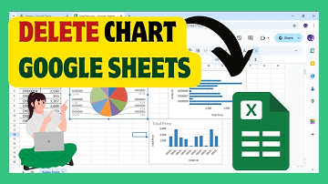 How To Delete Chart Google Sheets