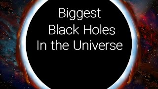 Blackholes Explored: From the Smallest to the Biggest