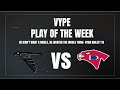 Vype lives week 6 play of the week