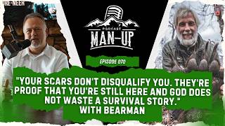 Mauled, Broken, and Set Free: The BearMan on a Grizzly Attack, a Life Rebuilt, and True Freedom