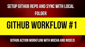 How to setup github repository and sync with your local working directory(folder)