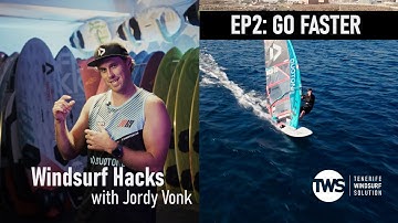 Windsurf Hacks with Jordy Vonk: EP 2 Go FASTER! Speed tips