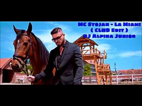 MC Stojan - La Miami ( CLUB Edit ) - DJ Alpina Junior Remix