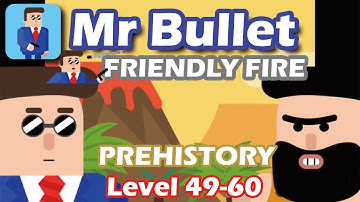 Mr Bullet - Spy Puzzles FRIENDLY FIRE Chapter 5 PREHISTORY Walkthrough | Level 49-60 3 stars