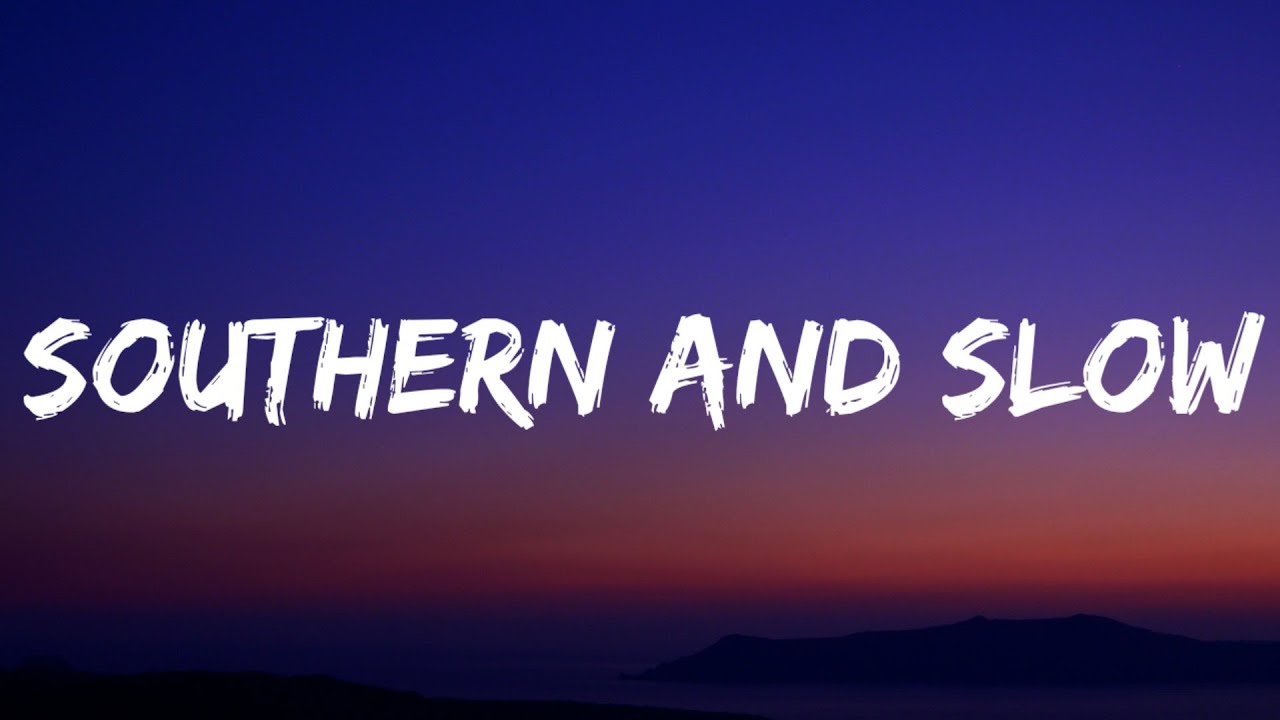 Luke Bryan - Southern and Slow (Lyrics) - YouTube