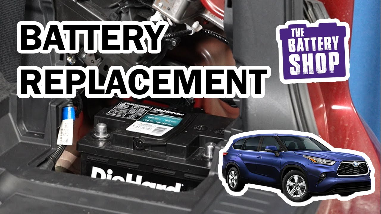 toyota highlander hybrid 12v battery replacement - alva-weltmer