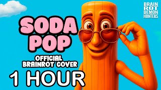 1 Hour Soda Pop X Italian Brainrot Brainrot Song