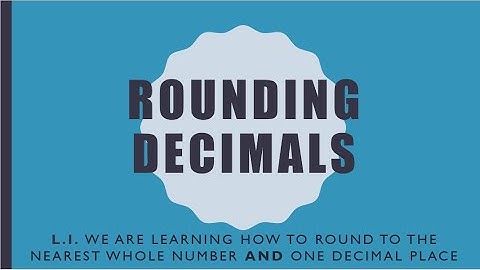 Lesson 2 - Rounding with Decimals