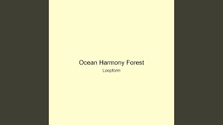Ocean Harmony Forest