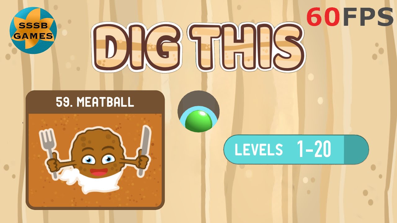 Dig This: MEATBALL Level 59-1 To 59-20 , iOS/Android Walkthrough