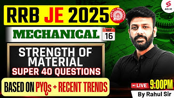 RRB JE 2025 | Strength of Materials for RRB JE 2025 | RRB JE Mechanical Classes by Rahul Sir