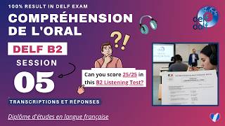 DELF B2 - Compréhension de l'oral [Session 05] | Complete Listening Practice Test | French 'N' You