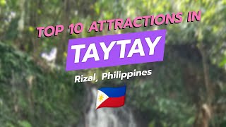 π Discovering Taytay: Top 10 Attractions in Taytay, Rizal! ποΈ