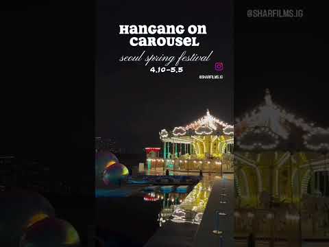 Seoul Spring Festival - Hangang on Carousel #SpringInSeoul #SeoulEvents #seoulspringfestival