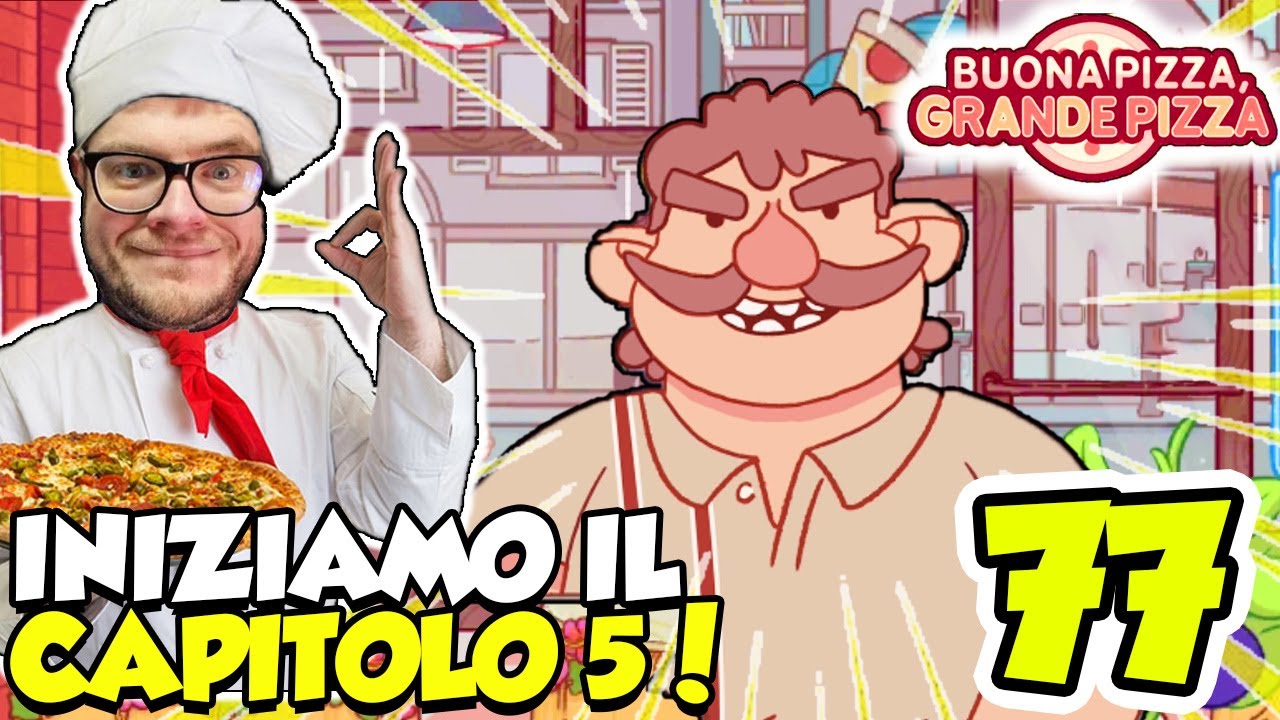 INIZIAMO IL CAPITOLO 5! - Buona Pizza Grande Pizza - Android - (Salvo Pimpo's)