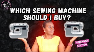 Which Sewing Machine Should I Buy as a Beginner | Sewing Machine Buying Guide