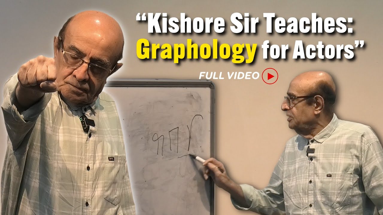 LIVE:Kishore Sir Teaches: Graphology for Actors