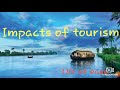 Impacts of tourism - economic , environmental , socio cultural .